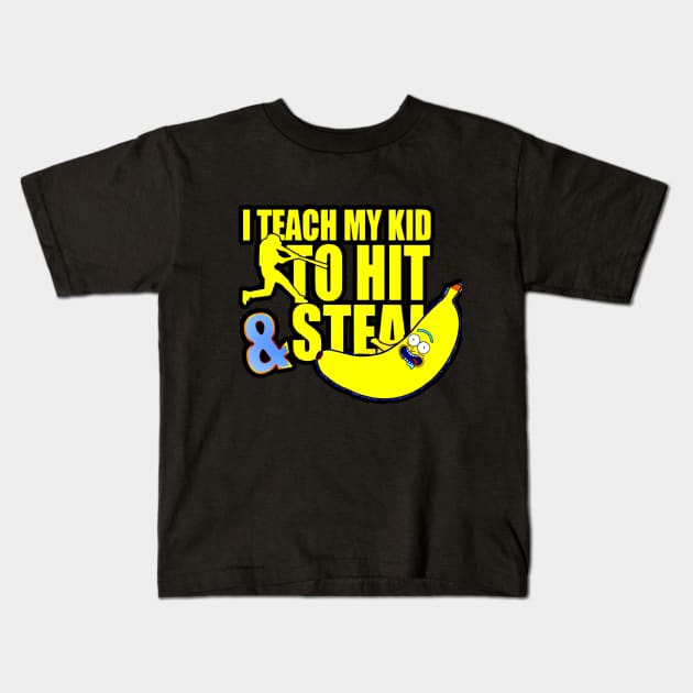 i teach my kid to hit steal Kids T-Shirt by hot_issue